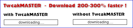 Downloads happen 200 -300% faster with TweakMASTER